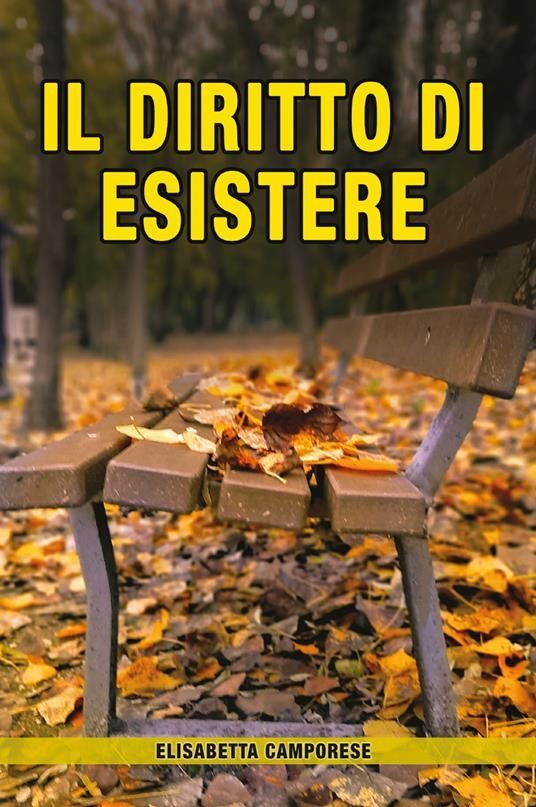 Copertina di Il diritto di esistere di Elisabetta Camporese