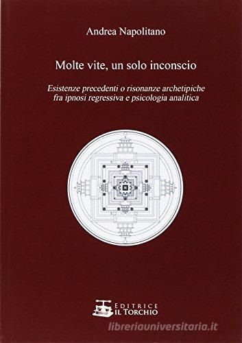 Copertina di Molte vite, un solo inconscio di Andrea Napolitano